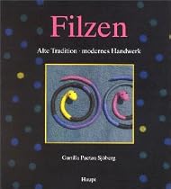 Filzen: Alte Tradition - modernes Handwerk