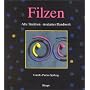 Filzen: Alte Tradition - modernes Handwerk von Gunilla Paetau Sj�berg
