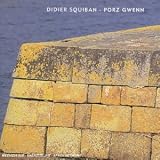 Revue Didier Squiban  / Porz Gwenn