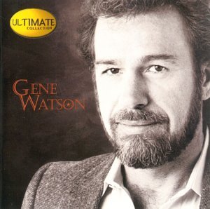Gene Watson - Ultimate Collection - Zortam Music