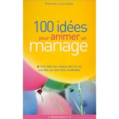 100 id�es pour animer un mariage