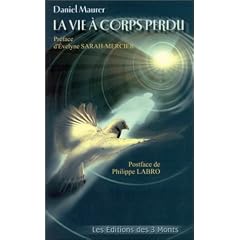 La Vie � corps perdu