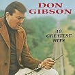 Don Gibson - 18 Greatest Hits