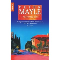 Tr�ffeltr�ume: Die provenzalischen Abenteuer des Mr. Bennett