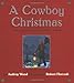 A Cowboy Christmas: The Miracle at Lone Pine Ridge