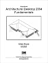 Autodesk Architectural Desktop 2004 Fundamentals