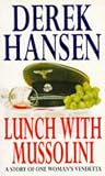 Lunch with Mussolini