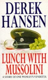 Lunch with Mussolini
