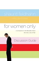 For Women Only Discussion Guide: A Companion to the Bestseller about the Inner Lives of Men