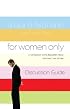 For Women Only Discussion Guide: A Companion to the Bestseller about the Inner Lives of Men