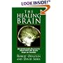 The Healing Brain: Breakthrough Discoveries About How the Brain Keeps Us Healthy