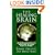 The Healing Brain: Breakthrough Discoveries About How the Brain Keeps Us Healthy