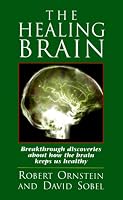 The Healing Brain: Breakthrough Discoveries About How the Brain Keeps Us Healthy