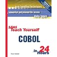 Sams Teach Yourself COBOL in 24 Hours by Thane Hubbell