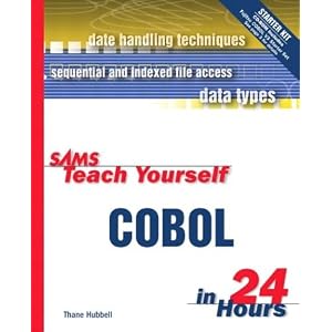 Sams Teach Yourself COBOL in 24 Hours by Thane Hubbell