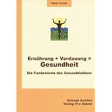 Fundamente des Gesundbleibens.von "Milly Schaub, Paul Schaub"