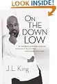 On the Down Low: A Journey into the Lives of 'Straight' Black Men Who Sleep with Men