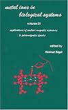  : Metal Ions in Biological Systems