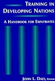 Training in Developing Nations: A Handbook for Expatriates