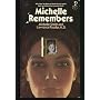 Michelle Remembers