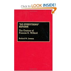 "Do Everything" Reform: The Oratory of Frances E. Willard (Great American Orators)