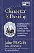 Character Is Destiny (Audio Cassette)