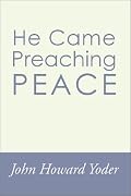 He Came Preaching Peace