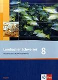 Lambacher Schweizer - Ausgabe f&uuml;r Bayern: Lambacher Schweizer LS Mathematik 8. Sch&uuml;lerbuch Neu. Bayern: Mathematik f&uuml;r Gymnasien Klasse 8
