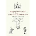 Ringing Church Bells to Ward Off Thunderstorms and Other Curiosities from the Original "Notes and Queries"