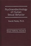 Psychoendocrinology of Human Sexual Behavior (Sexual Medicine)