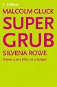 Supergrub: Dinner-party Bliss on a Budget