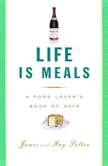 Life Is Meals: A Food Lover's Book of Days