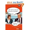 Ich will auch mal Kanzler werden ...: 999 Fotowitze aus der Berliner Republik