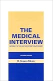 The Medical Interview: Gateway to the Doctor-Patient Relationship, Second Edition