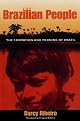 The Brazilian People: The Formation and Meaning of Brazil (University of Florida Center for Latin American Studies)