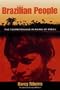 The Brazilian People: The Formation and Meaning of Brazil (University of Florida Center for Latin American Studies)