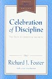 Celebration of Discipline: The Path to Spiritual Growth