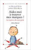 Aidez-moi � trouver mes marques