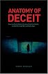Anatomy of Deceit: How the Bush Administration Used the Media to Sell the Iraq War and Out a Spy