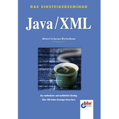 Java/XML. Das Einsteigerseminar