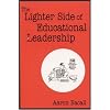 The Lighter Side of Educational Leadership