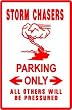 STORM CHASER PARKING hobbie car street sign