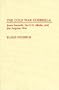 The Cold War Guerrilla: Jonas Savimbi, the U.S. Media and the Angolan War (Contributions to the Study of Mass Media and Communications)