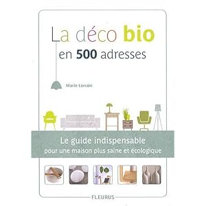 Le guide de la d�co bio
