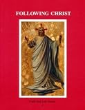 Following Christ: Book 6 (Faith and Life Series)