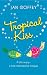Book Tropical Kiss