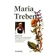 Maria Treben: Biographie, Hausmittel und Heilkräutertipps der Erfolgsautorin des Buches 'Gesundheit aus der Apotheke Gottes'