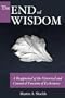 The End of Wisdom: A Reappraisal of the Historical and Canonical Function of Ecclesiastes