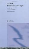 Gandhi's Economic Thought (Routledge Studies in the History of Economics, 10)