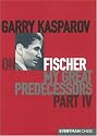 My Great Predecessors Part IV: On Fischer